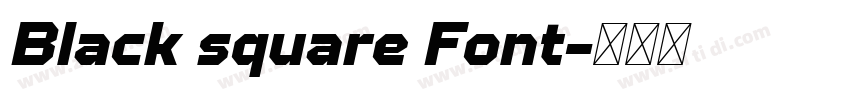 Black square Font字体转换 Black square Font字体转换